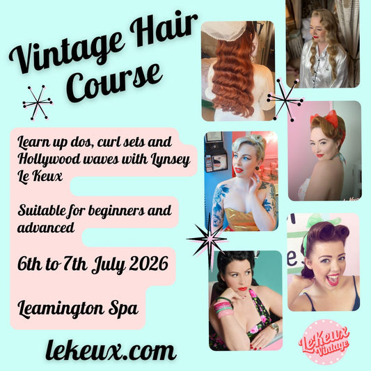2 Day Vintage Hair Course - Leamington Spa - 6th to 7th July 2026